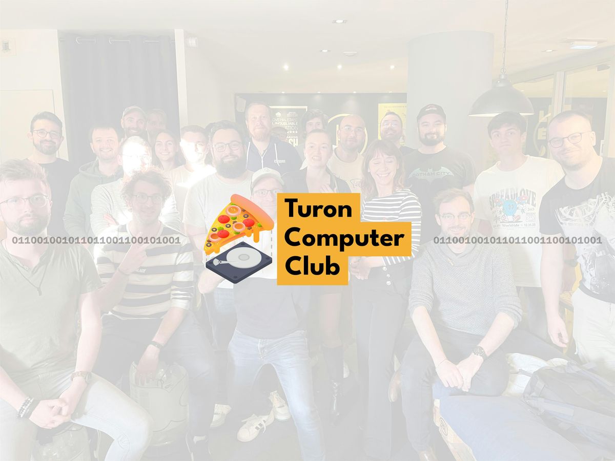 Turon Computer Club - Saison 4#3 - L'afterwork tech \u00e0 Tours