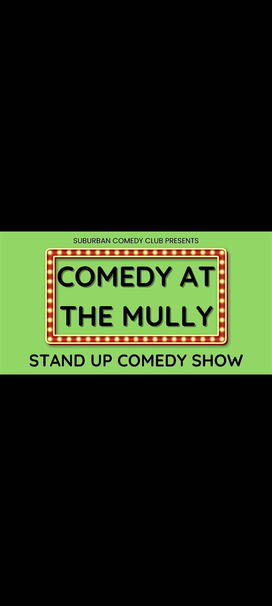 Comedy At The Mully