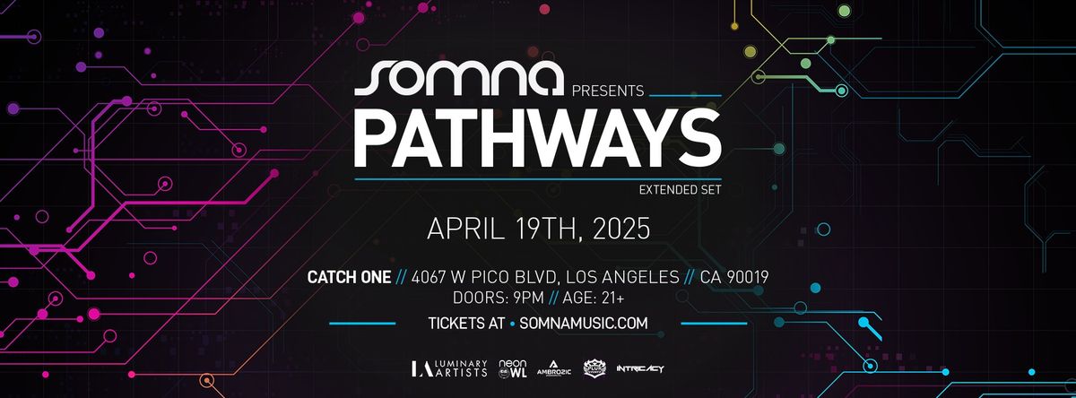 Somna pres. Pathways \/\/ EXTENDED SET \/\/ Los Angeles