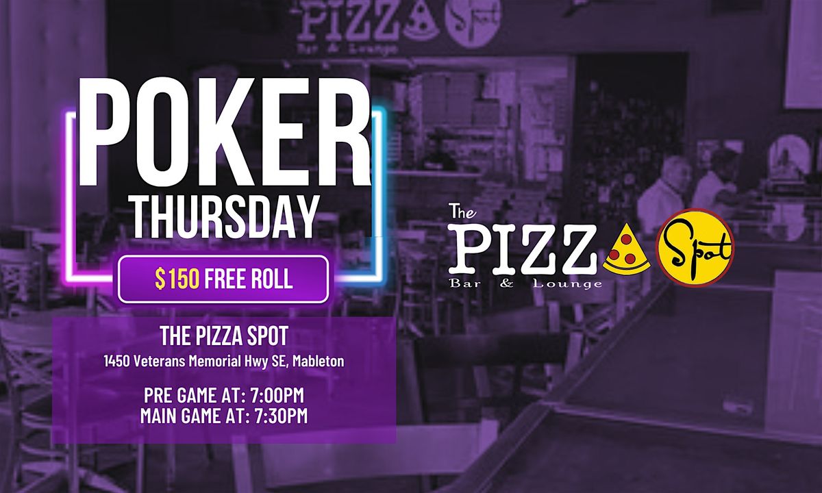 THURSDAY POKER at THE PIZZA SPOT