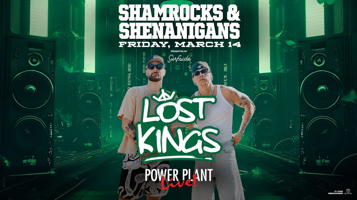 Shamrocks & Shenanigans with Lost Kings