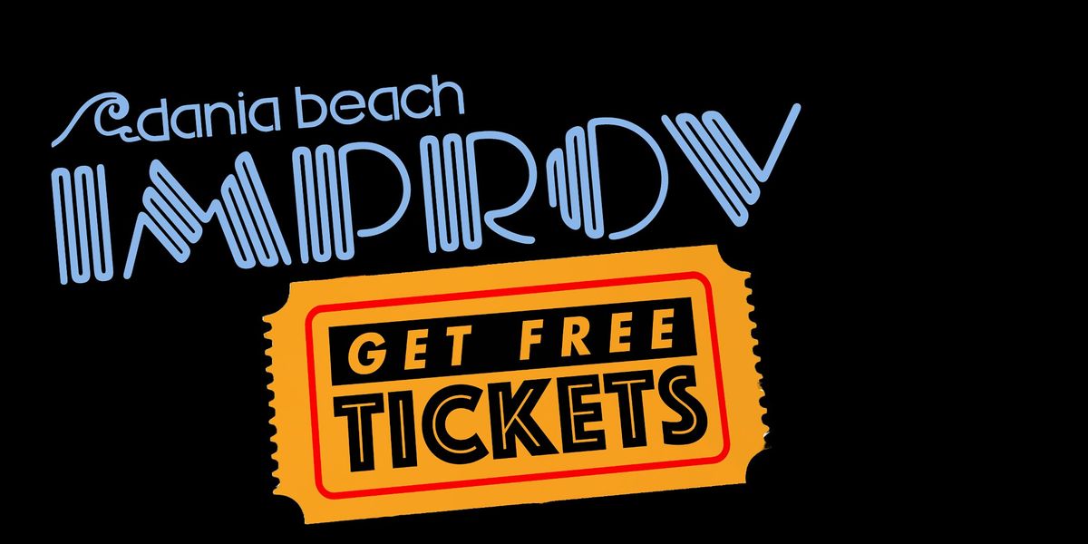 FREE Tickets Dania Beach Improv All Weekend!