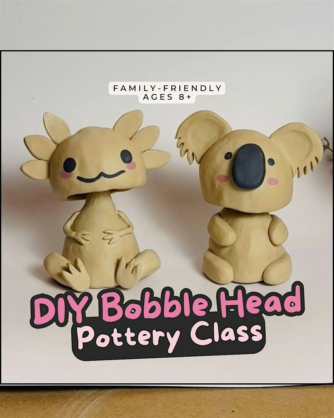 Family-Friendly Pottery Workshop| DIY Bobble Heads