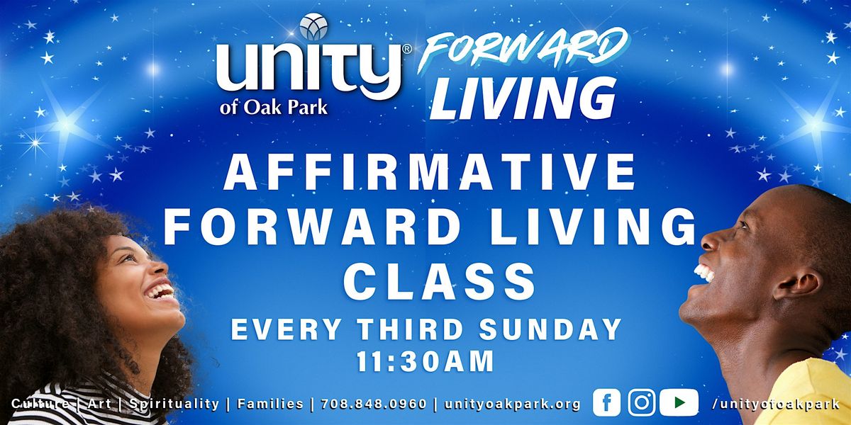 Affirmative Forward Living Class - Every Third Sunday