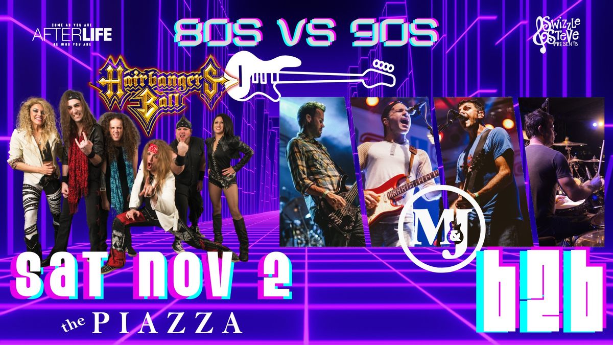 80s Vs 90s - Hairbanger's Ball B2B Mike & Joe