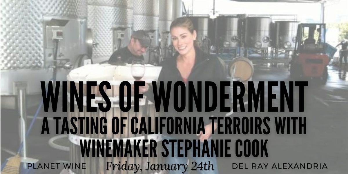 Taste with a Winemaker - Stephanie Cook of Wonderment Wines