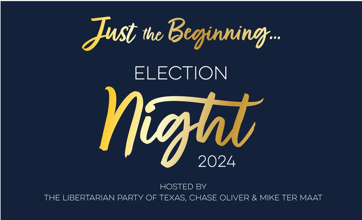 ELECTION NIGHT | Just the Beginning