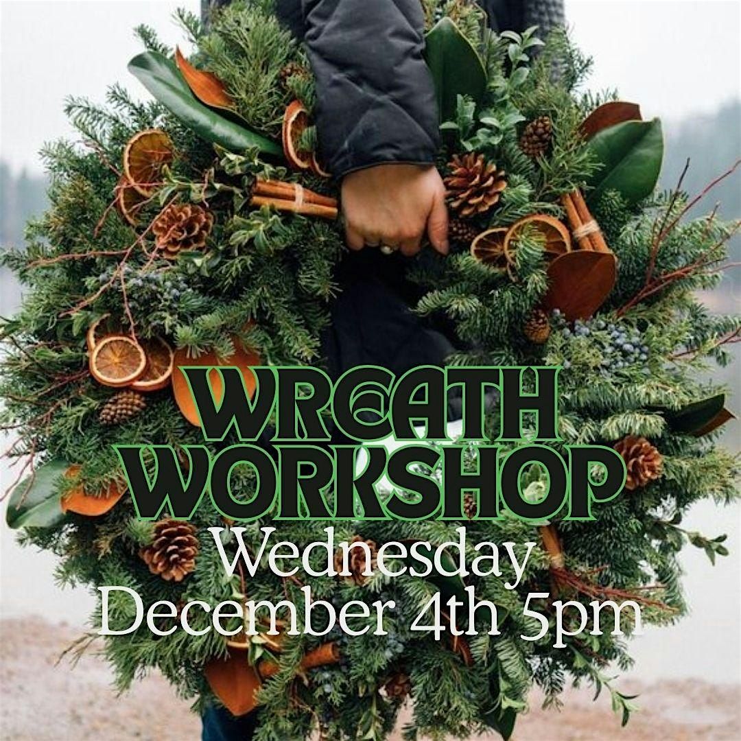 Wreath Workshop