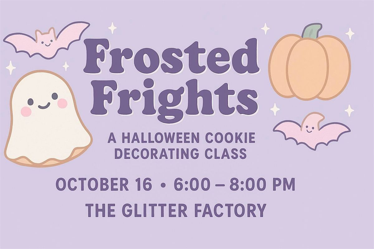 Frosted Frights