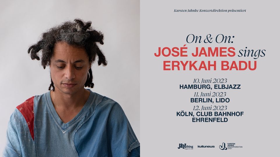 ON & ON: JOS\u00c9 JAMES SINGS ERYKAH BADU | Berlin