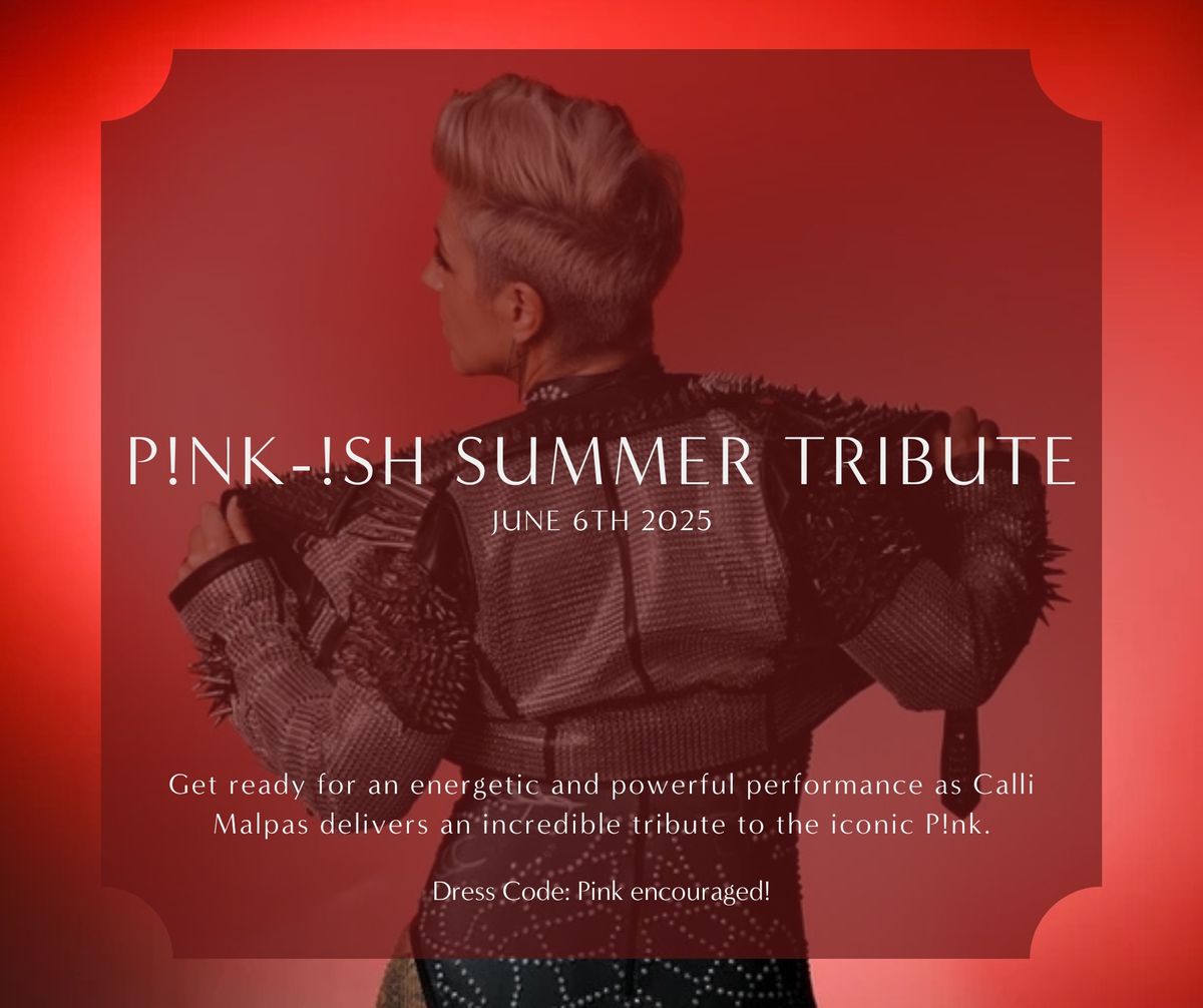 P!NK !SH Summer Tribute 