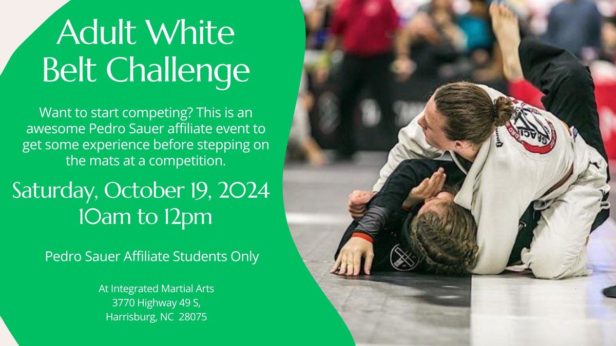 PS Regional Adult White Belt Challenge