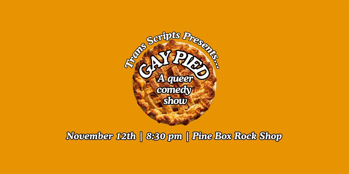 Gay Pied: A Queer Comedy Show