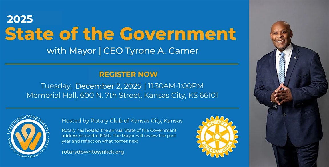 2025 Wyandotte County State of the Government Hosted by the KCK Rotary Club