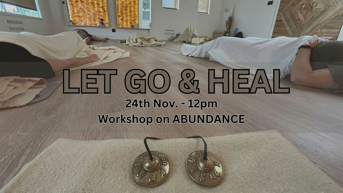 LET GO & HEAL - workshop on ABUNDANCE - payment on external website