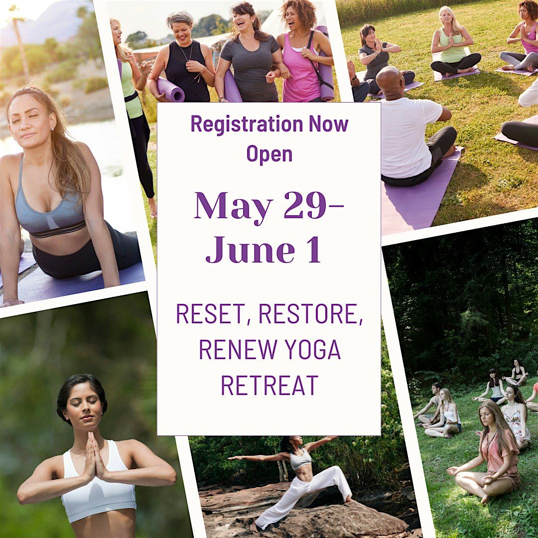 Reset, Restore, Renew Yoga Retreat