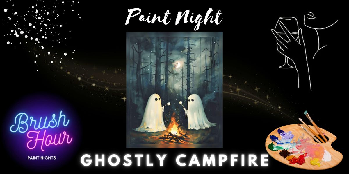 Brush Hour Paint Night - Ghostly Campfire