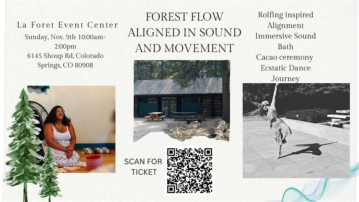 Forest Flow: Aligned In Sound & Movement