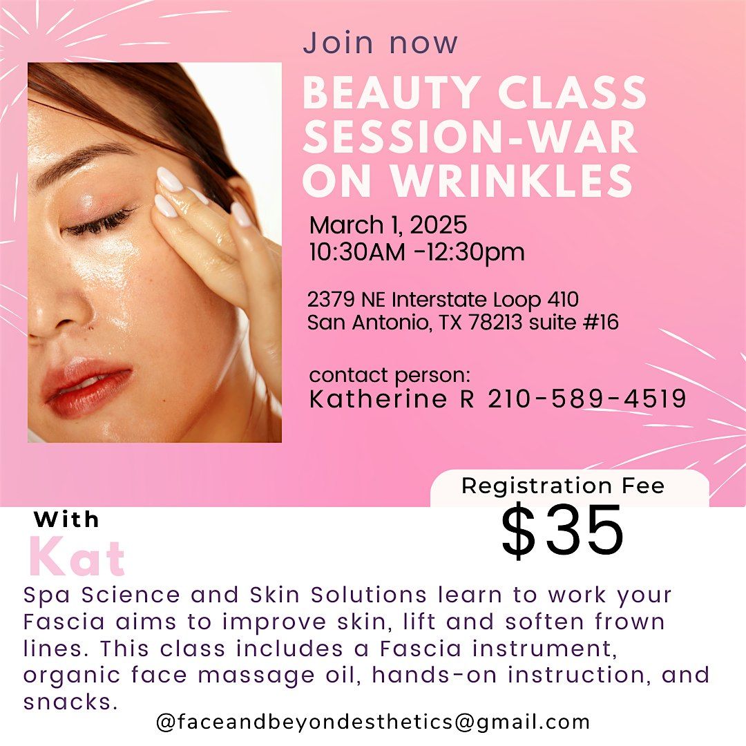 Beauty Class Session War on Wrinkles Segment # 1