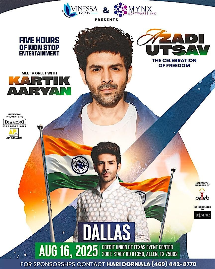 Dallas - Azadi Utsav w\/ Kartik Aaryan, Madhubanti Bagchi, & Arjun Kanungo