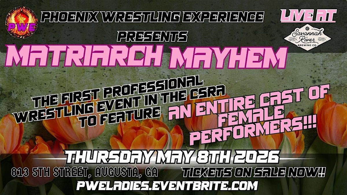 PWE Presents: Matriarch Mayhem '26