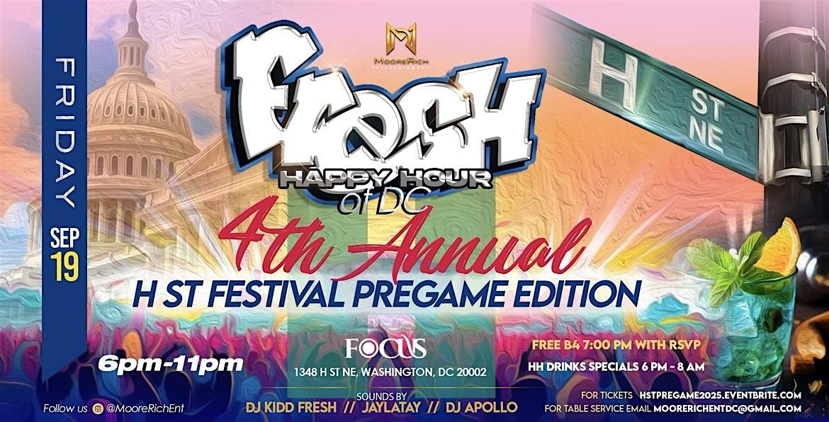 Fresh Happy Hour of DC - 4th Annual H Street Festival Pre-Game Edition