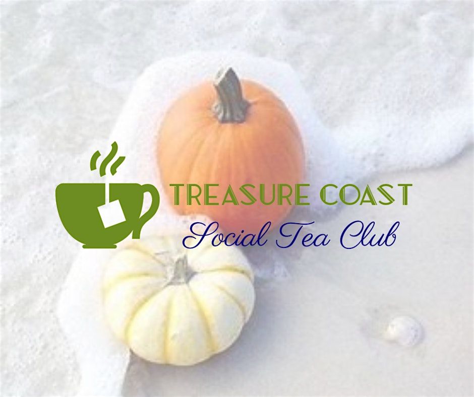 Treasure Coast Social Tea Club October Luncheon