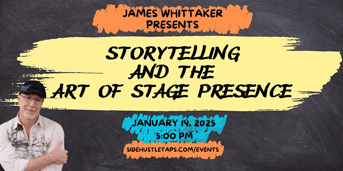 Storytelling and the Art of Stage Presence