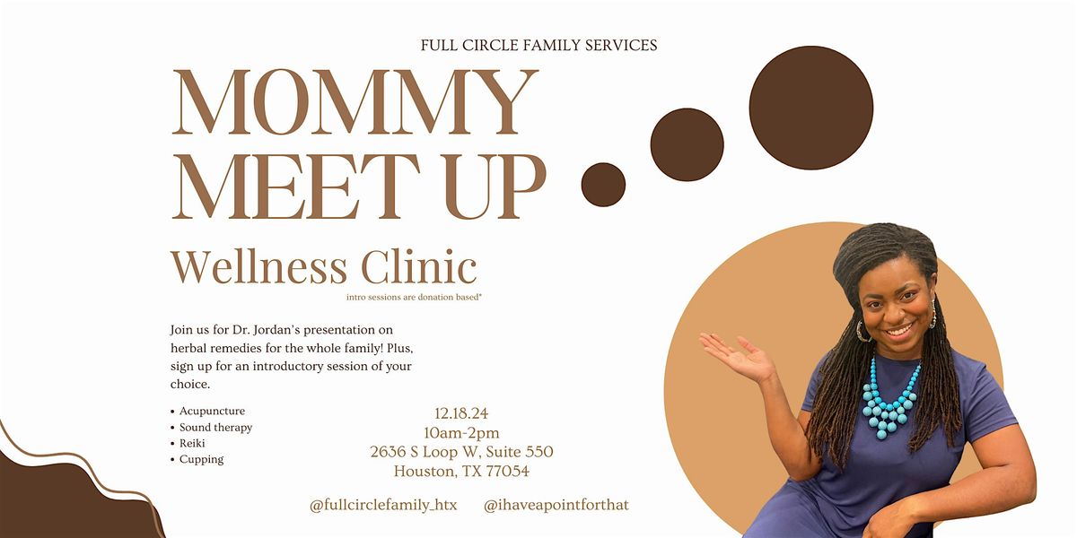 Mommy Meet Up : Wellness Clinic