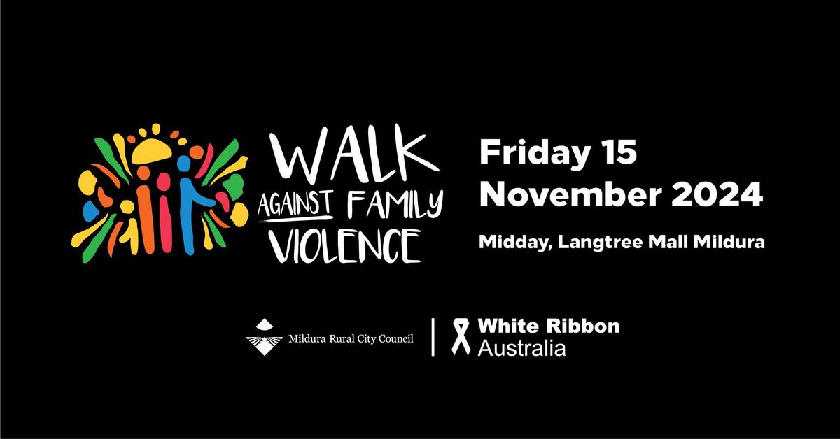 Join our Community Walk Against Family Violence