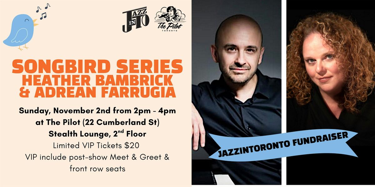 JazzInToronto's Songbird Series: Heather Bambrick & Adrean Farrugia