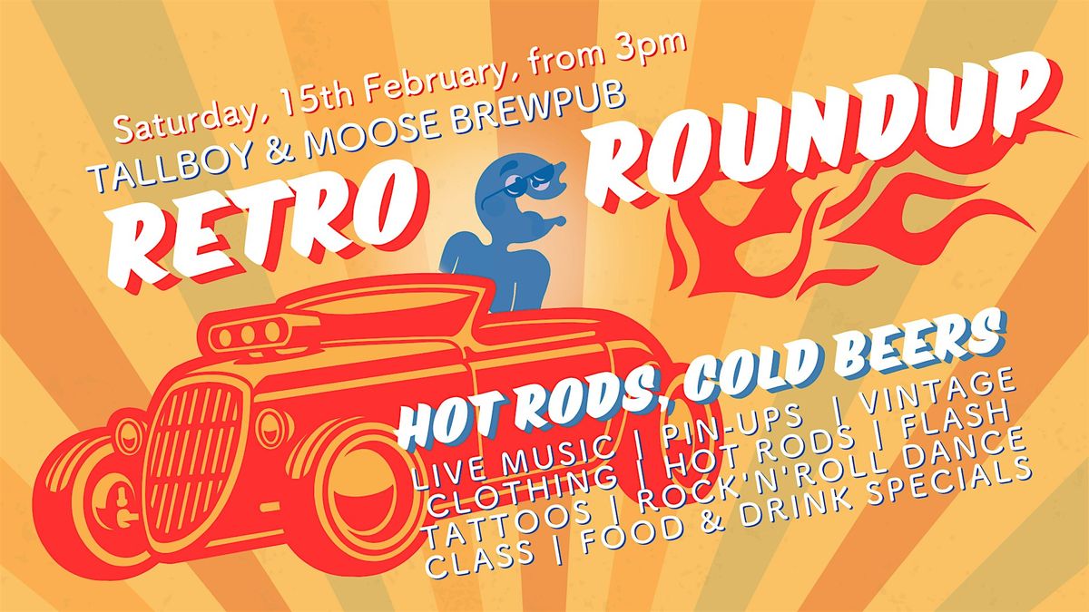 Retro RoundUp | Hot Rods & Cold Beers