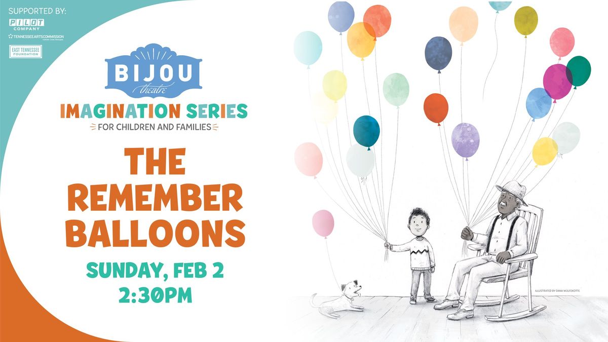 Bijou Imagination Series: The Remember Balloons