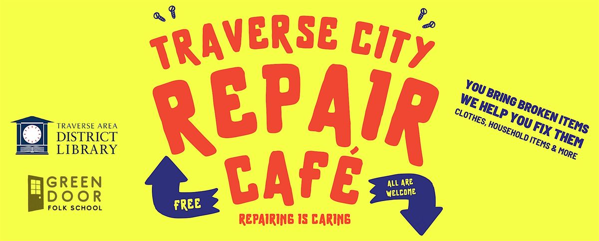 Traverse City Repair Cafe