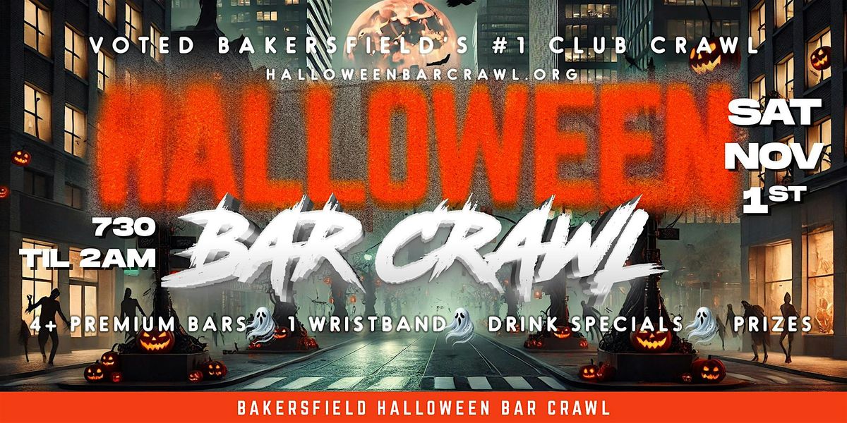 Bakersfield Halloween Bar Crawl 2025 | Saturday, November 1st