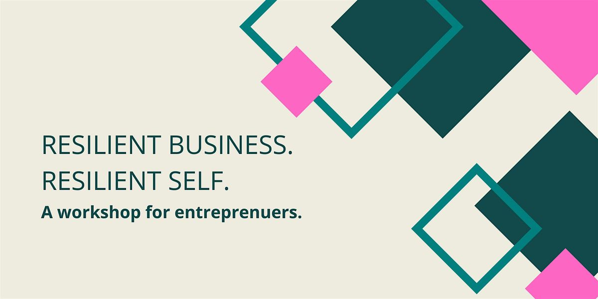 Resilient Business. Resilient Self.