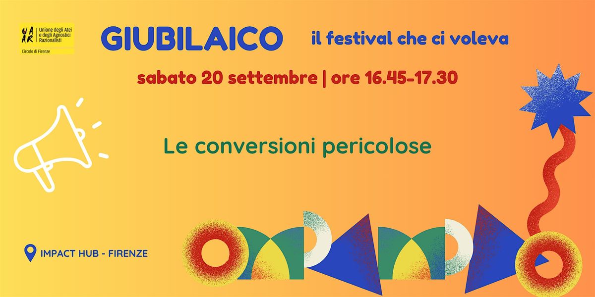 Giubilaico 2025 - incontro "Le conversioni pericolose"