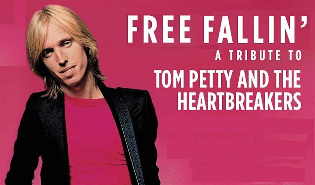 Free Fallin a Tribute to Tom Petty (Free, VIP available)