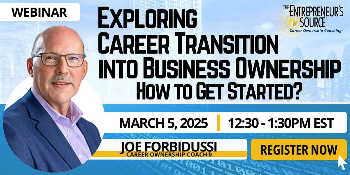 Exploring Career Transition into Business Ownership-How to Get Started