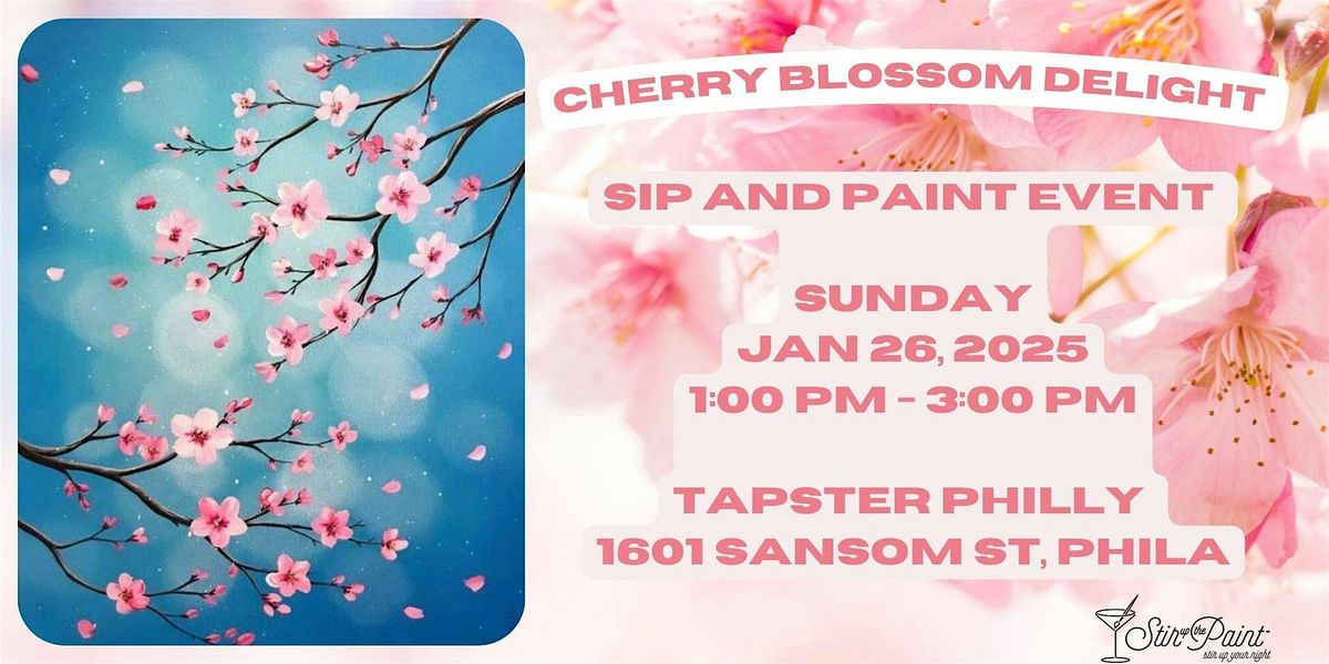 "Cherry Blossom Delight" Paint and Sip at Tapster Philly