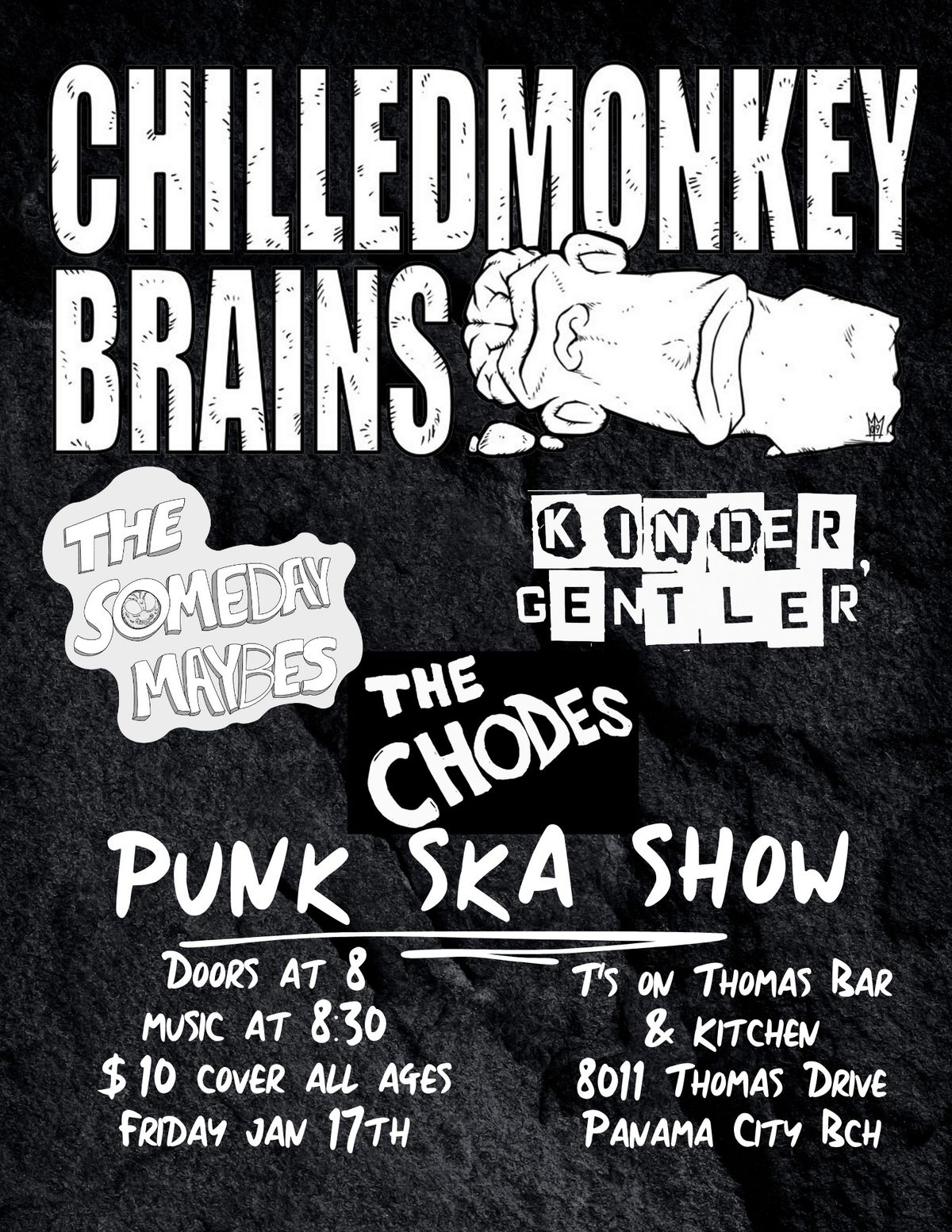 Chilled Monkey Brains, The Someday Maybes,The Chodes, Kinder,Gentler 