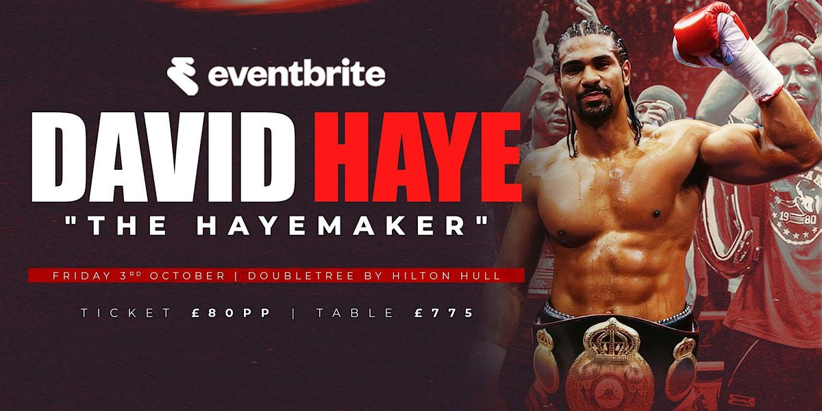 Too Smooth Booth Promotions Presents: An evening with David 'Haymaker' Haye