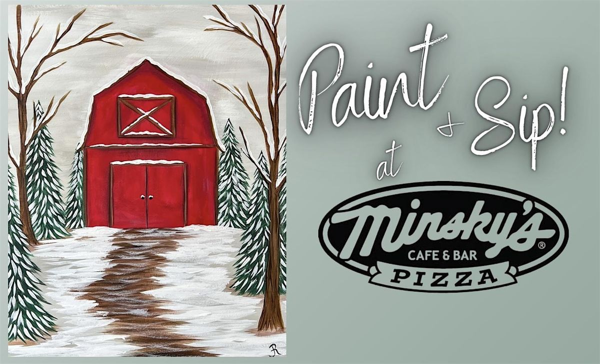 Winter Paint & Sip at Minsky\u2019s Pizza!