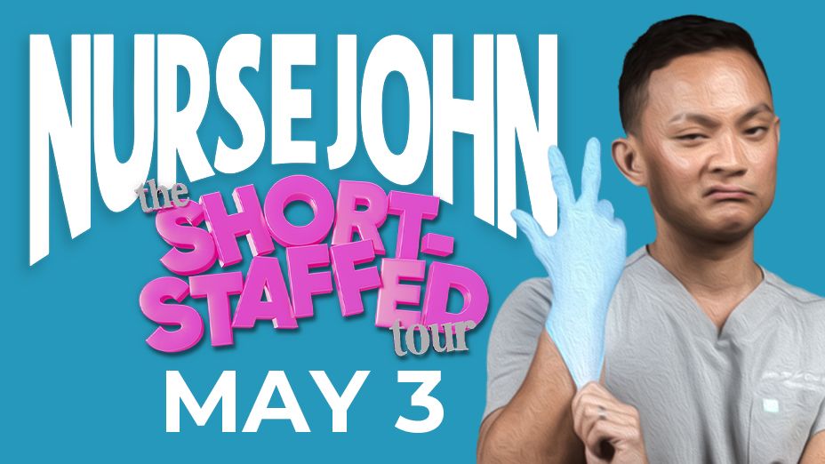 Nurse John: The Short Staffed Tour