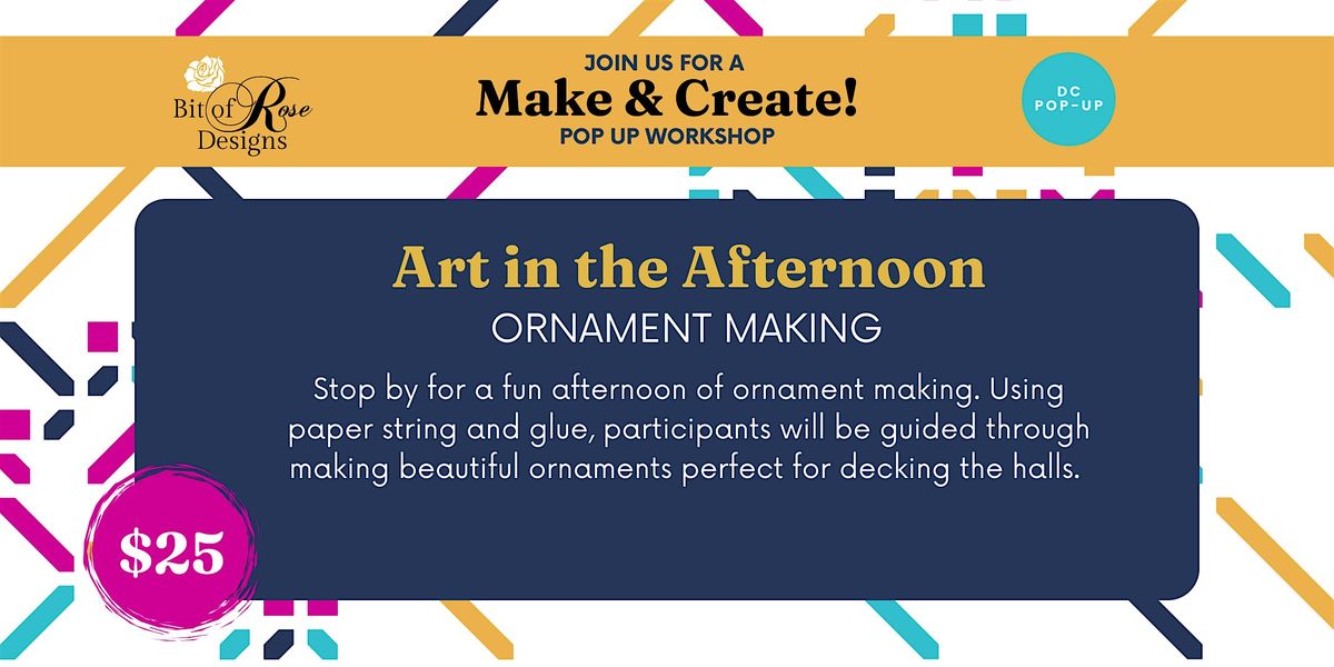 Art in the Afternoon: Ornament Making