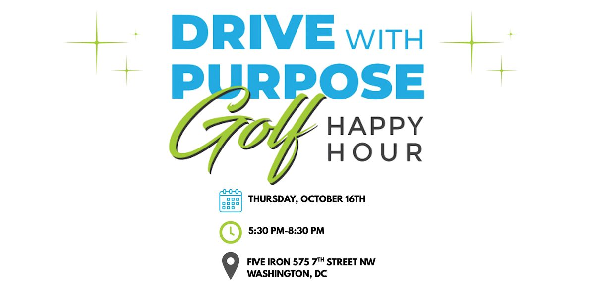 Drive with Purpose Golf Happy Hour