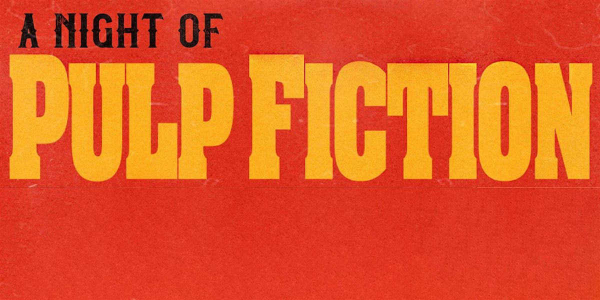 A Night of Pulp Fiction: Night 2
