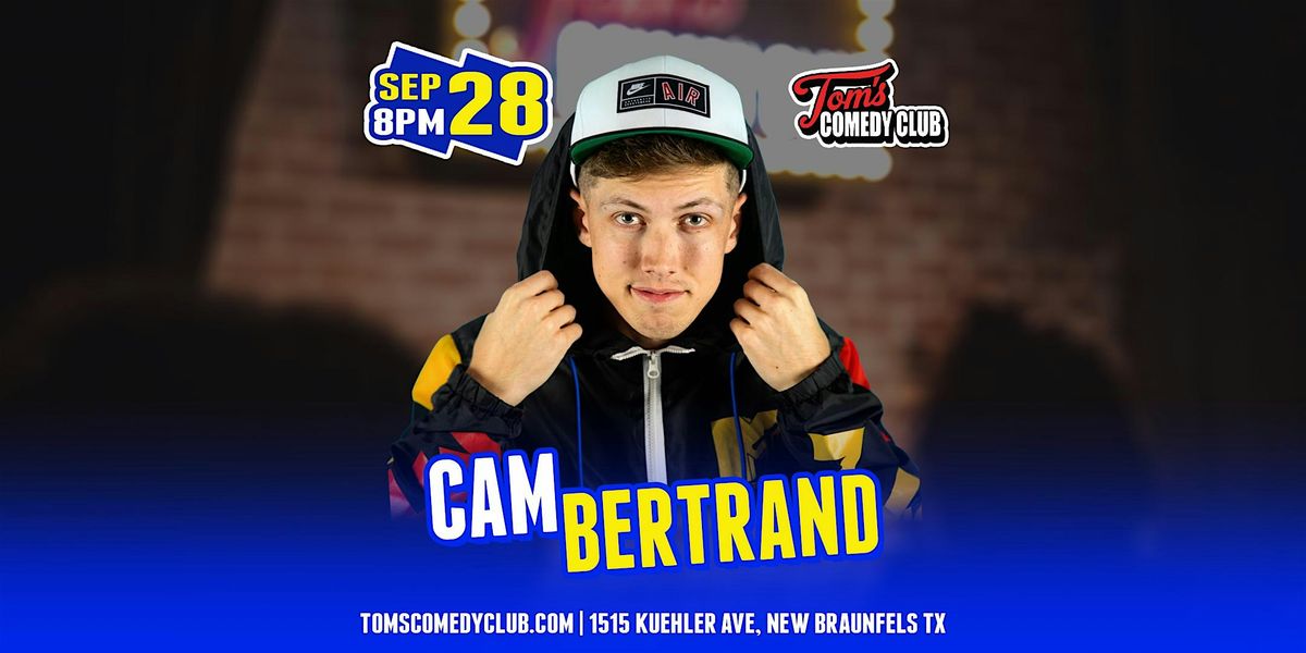 Cam Bertrand Headlines Tom's Comedy Club
