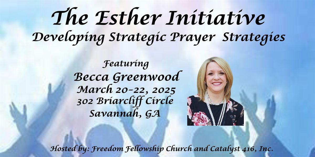 The Esther Initiative, Developing Strategic Prayer Strategies