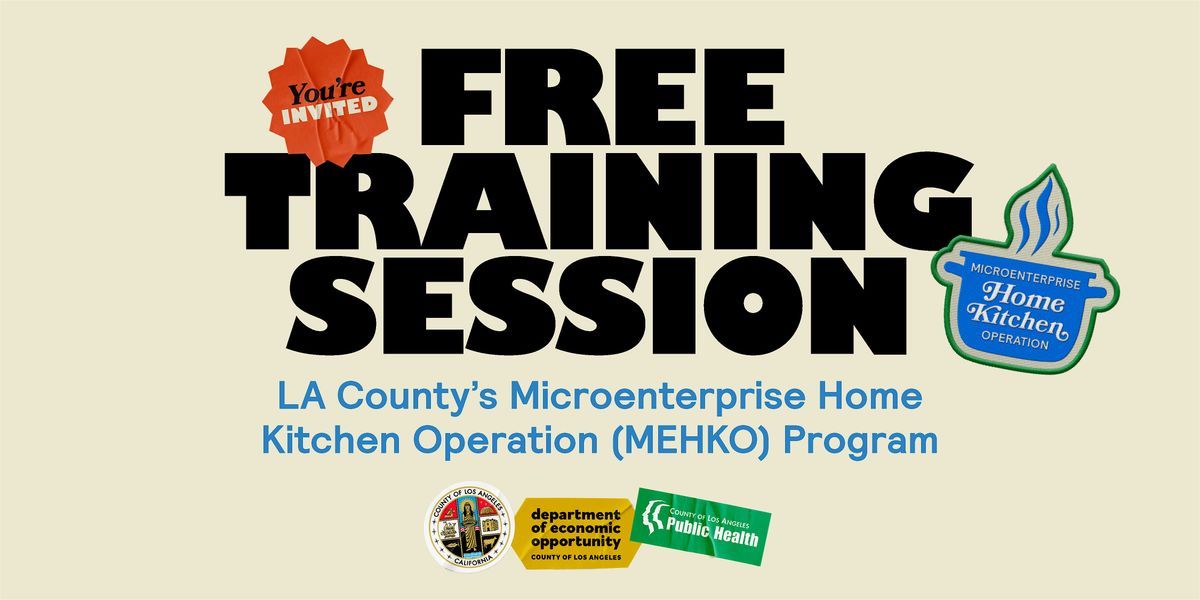 LA County Microenterprise Home Kitchen Operation (MEHKO)- Free Workshop
